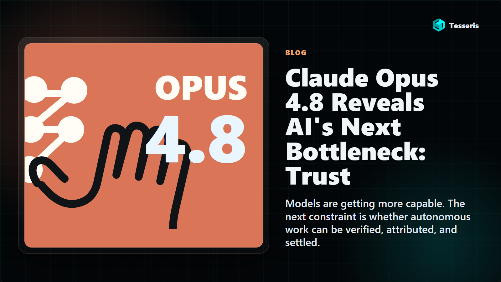 Claude Opus 4.8 Reveals AI's Next Bottleneck: Trust